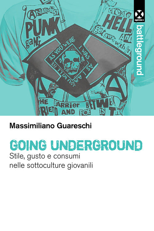 Cover of Going underground. Stile, gusto e consumi nelle sottoculture giovanili