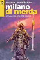 Cover of Milano di merda. Cronache di una città tossica
