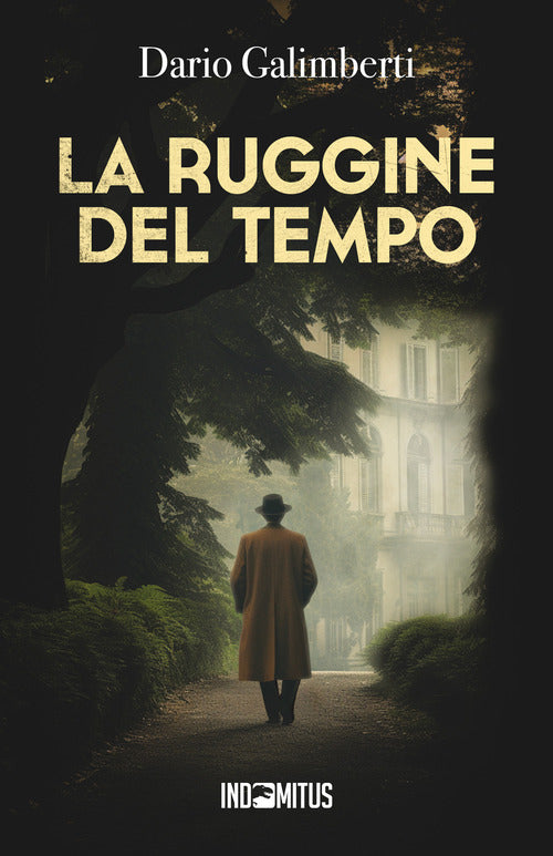 Cover of ruggine del tempo. Un'indagine del delegato di polizia Ezechiele Beretta