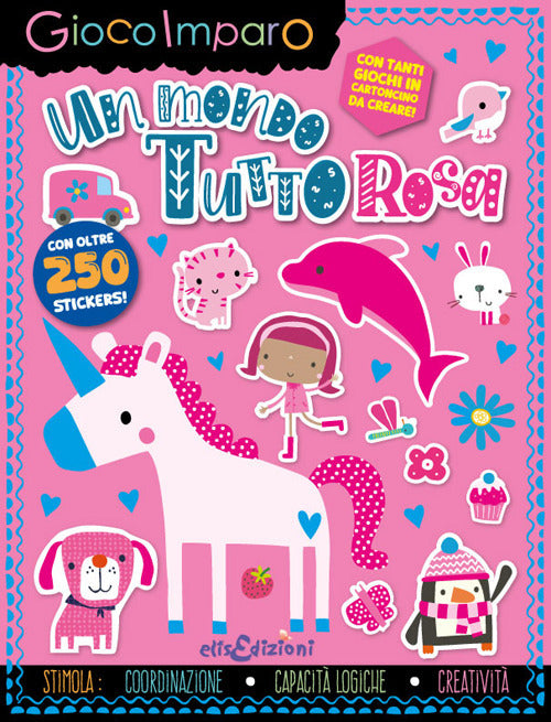 Un mondo tutto rosa. Gioco imparo