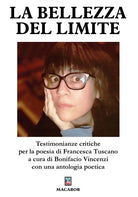 Cover of bellezza del limite. Testimonianze critiche per la poesia di Francesca Tuscano