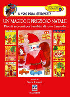 Cover of magico e prezioso Natale. Piccoli racconti per bambini di tutto il mondo