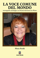 La voce comune del mondo. Monografia antologica su Fausta Genziana Le Piane