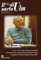 Il sarto di Ulm. Vol. 22: Seracchi e morene: verit interiore e profondit di pensiero nella raccolta di poesia di Mauro Ferrari, vincitrice del Premio Calabria-Veneto 2024