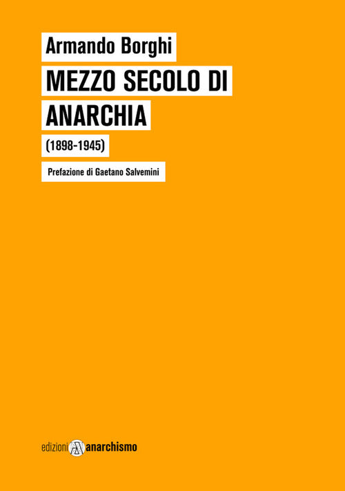Cover of Mezzo secolo di anarchia (1898-1945)