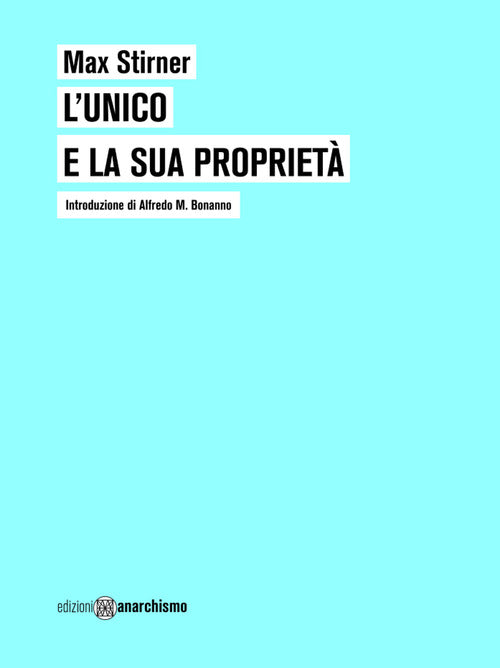 Cover of unico e la sua proprietà