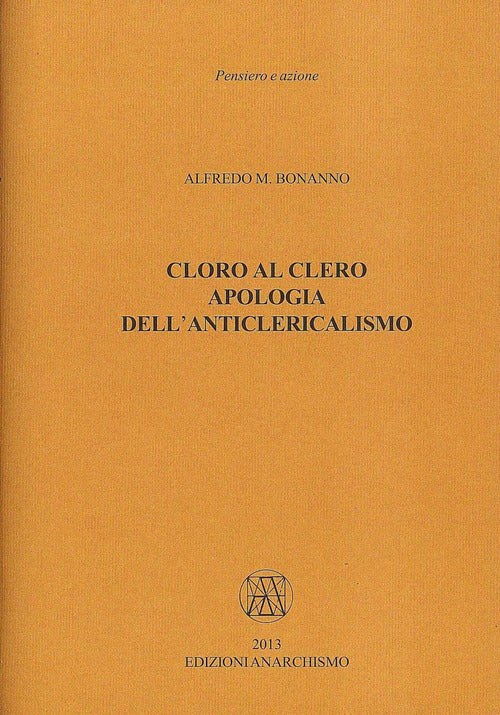 Cover of Cloro al clero. Apologia dell’anticlericalismo