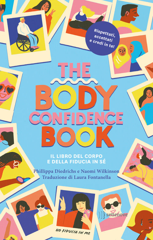 The body confidence book. Il libro del corpo e della fiducia in s