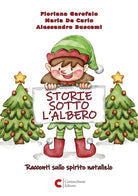 Cover of Storie sotto l'albero. Racconti sullo spirito natalizio