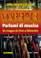 Vampirock. Parlami di musica. Un viaggio da Elvis ai Mneskin