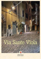 Via Sante Viola (Non era una giornata normale). Vol. 1