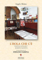 L'isola che c'. Riflessioni in forma scritta di un ostinato utopista (scripta manent)