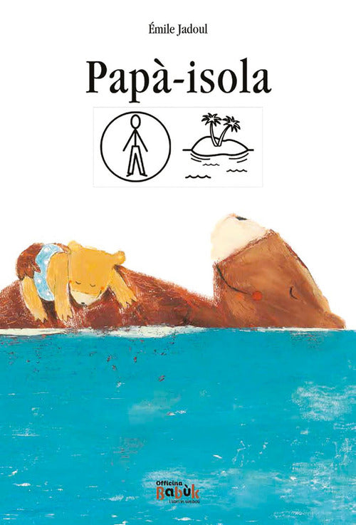 Cover of Papà-isola. Ediz. CAA
