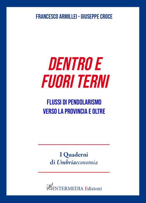 Dentro e fuori Terni. Flussi di pendolarismo verso la provincia e oltre