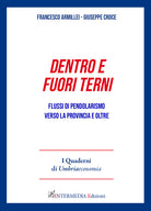 Dentro e fuori Terni. Flussi di pendolarismo verso la provincia e oltre