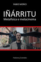 Cover of Iñárritu. Metafisica e metacinema