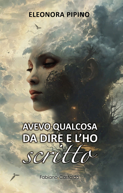 Avevo qualcosa da dire e l'ho scritto