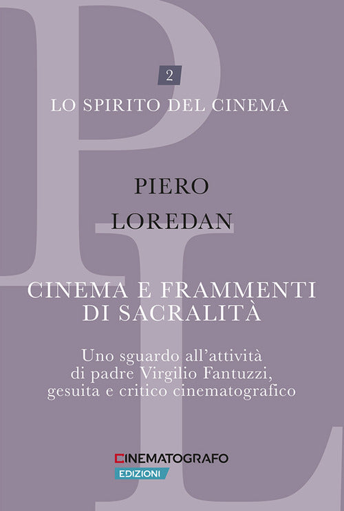 Cinema e frammenti di sacralit. Uno sguardo all'attivit di padre Virgilio Fantuzzi, gesuita e critico cinematografico