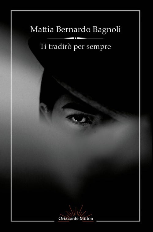 Cover of Ti tradirò per sempre