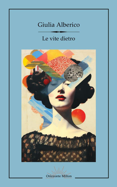 Le vite dietro