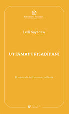 Uttamapurisadipani. Il manuale dell'uomo eccellente