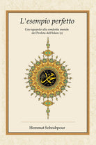 Cover of esempio perfetto. Uno sguardo alla condotta morale del profeta dell'islam