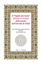 Il sigillo dei santi (Khatim al-Awliya) dalle parole dell'inviato di Allah