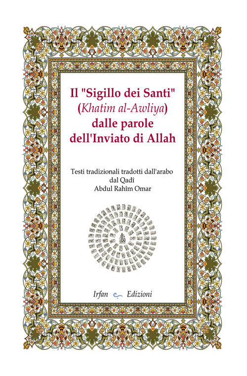 Il sigillo dei santi (Khatim al-Awliya) dalle parole dell'inviato di Allah