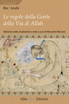 Le regole della gente della via di Allah-Kitb al-amr al-mukam al-marb F marifat m yatu ilay-hi ahl arq Allah tal min al-ur