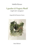 I giardini di Virginia Woolf. Luoghi reali e immaginari
