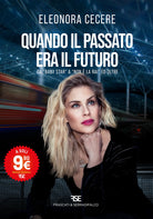 Quando il passato era il futuro. Da Baby Star a Non la Rai ed oltre