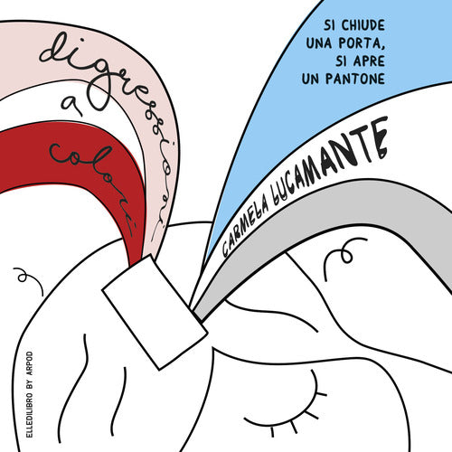 Cover of Digressioni a colori. Si chiude una porta, si apre un pantone