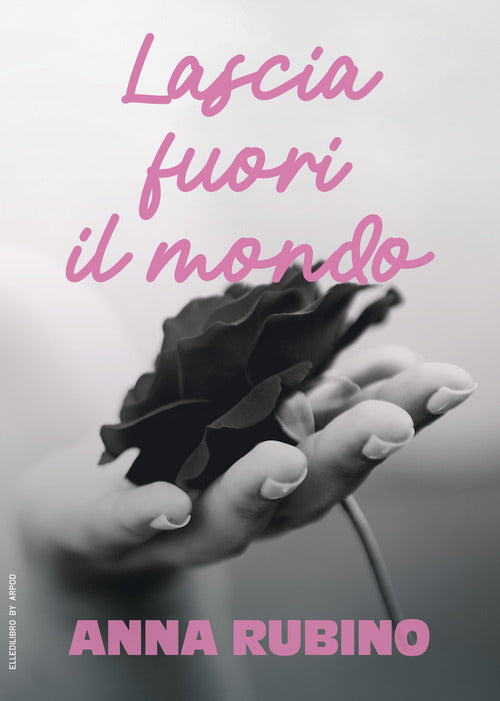 Cover of Lascia fuori il mondo