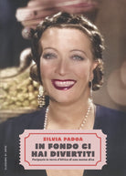 Cover of In fondo ci hai divertiti. Peripezie in terre d'Africa di una nonna diva