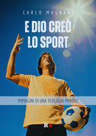 E Dio cre lo sport. Immagini di una teologia minore