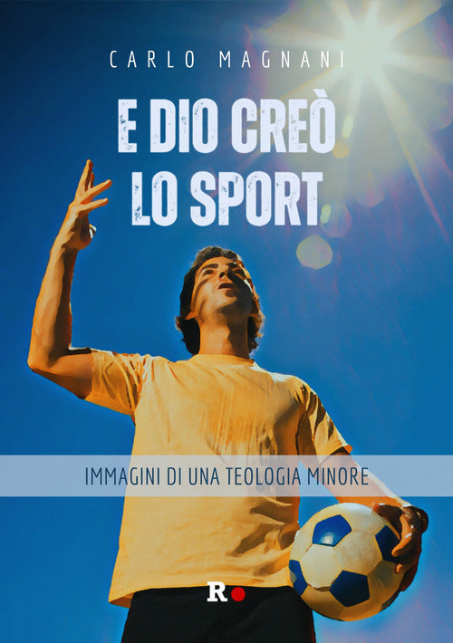 E Dio cre lo sport. Immagini di una teologia minore