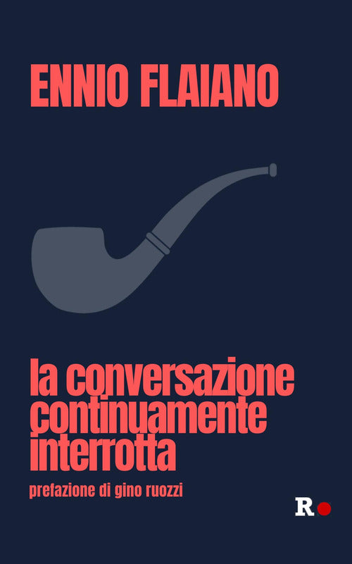 La conversazione continuamente interrotta