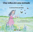 Cover of volta ero una nomade. La storia di Pema dal Tibet