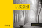 Luoghi che non avevo mai visitato