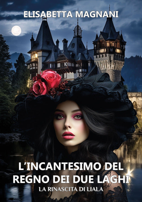 Cover of incantesimo del regno dei due laghi. La rinascita di Liala