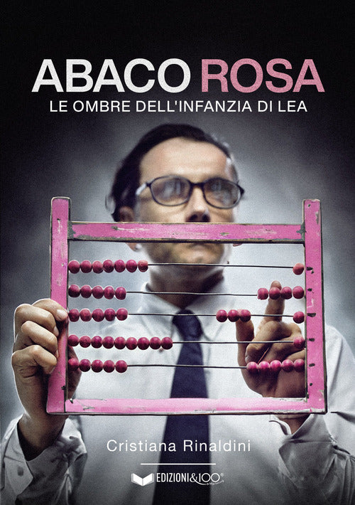 Cover of Abaco rosa. Le ombre dell'infanzia di Lea