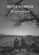 Dove andrai. S volver a casa