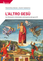 L'Altro Ges. Un itinerario cristologico attraverso gli apocrifi