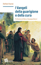 I Vangeli della guarigione e della cura