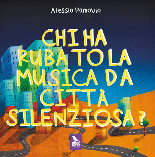 Chi ha rubato la musica da Città Silenziosa?