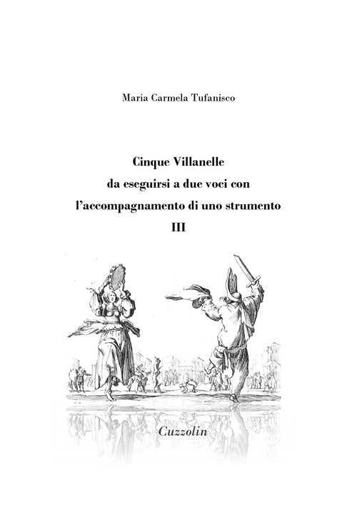 Cover of Cinque Villanelle da eseguirsi a due voci con l'accompagnamento di uno strumento