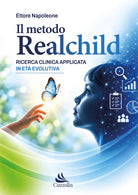 Il Metodo Realchild. Ricerca clinica applicata in eta' evolutiva