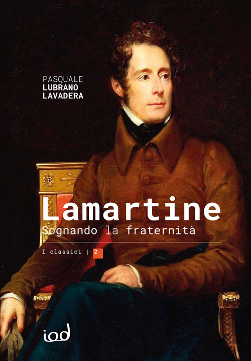 Lamartine. Sognando la fraternit