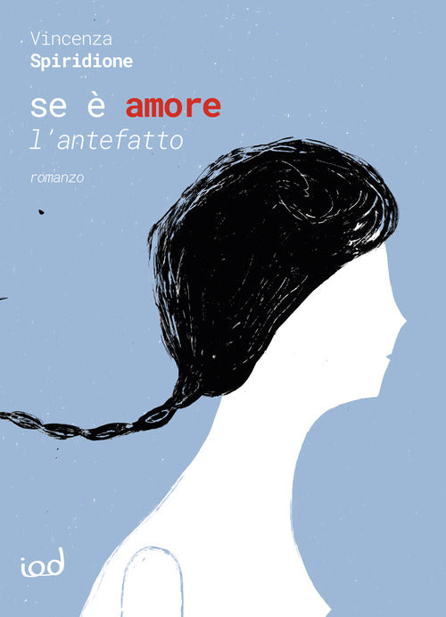 Se amore. L'antefatto