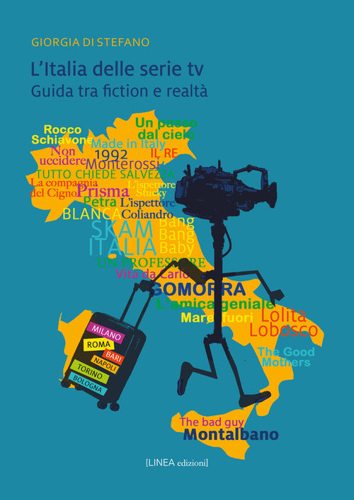 L'Italia delle serie TV. Guida tra fiction e realt
